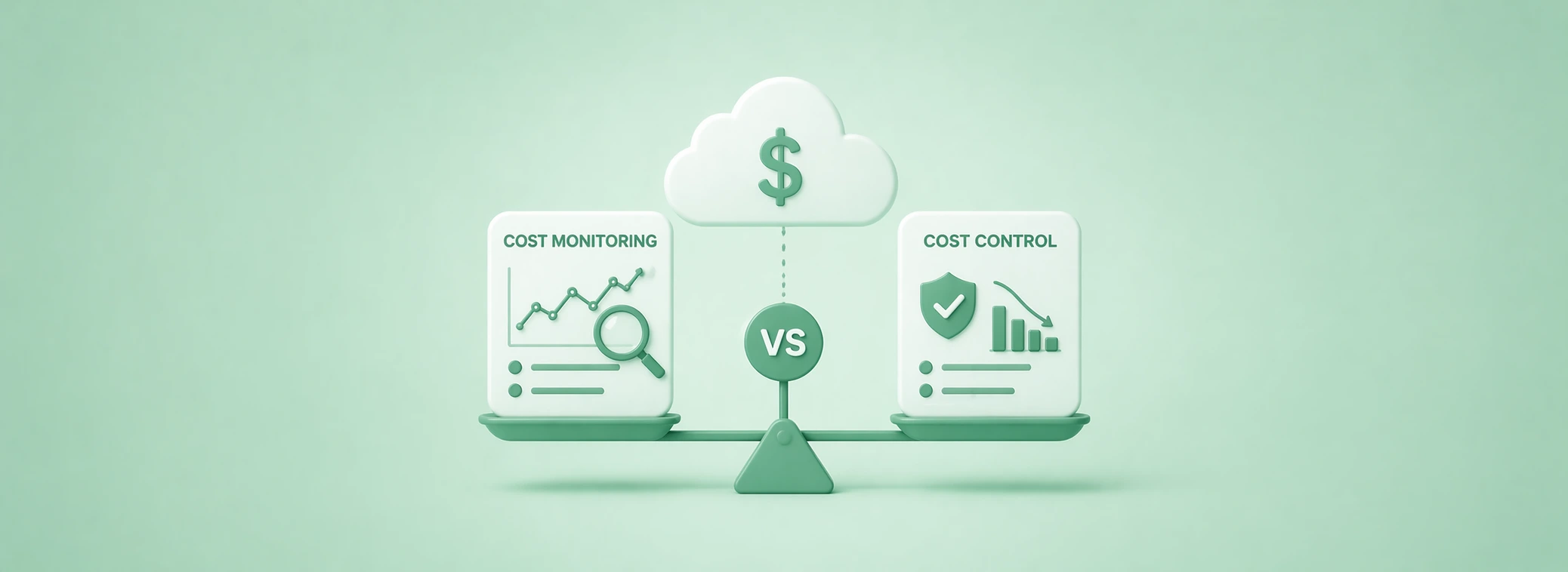 Cloud Cost Monitoring vs Cost Control: What’s the Real Difference?