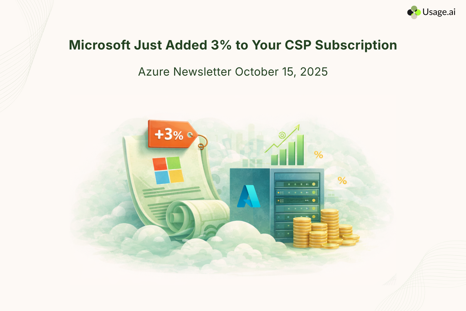 Microsoft Just Added 3% to Your CSP Subscription Azure Newsletter October 15, 2025.png