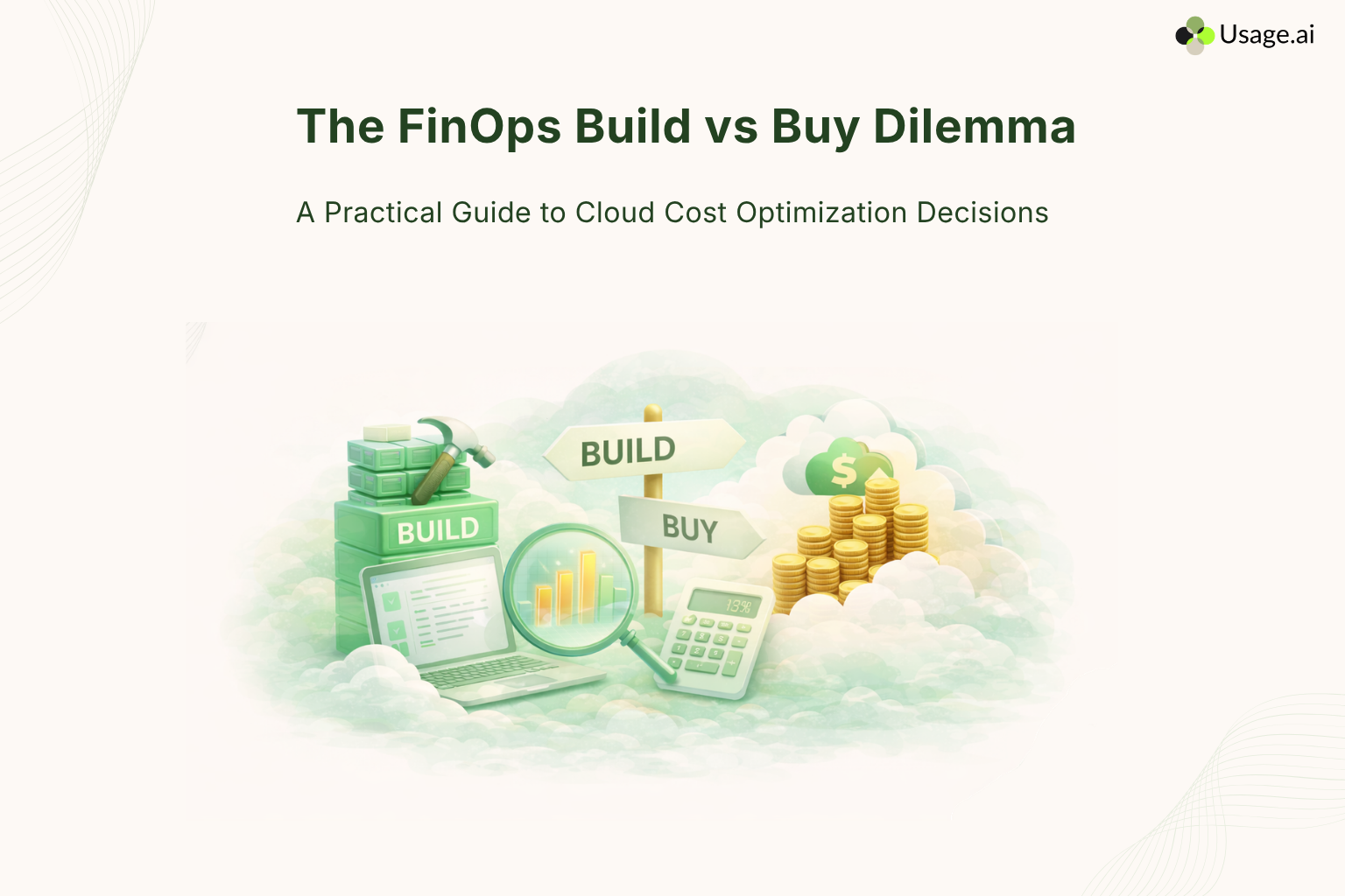 The-FinOps-Build-vs-Buy-Dilemma-A-Practical-Guide-to-Cloud-Cost-Optimization-Decisions